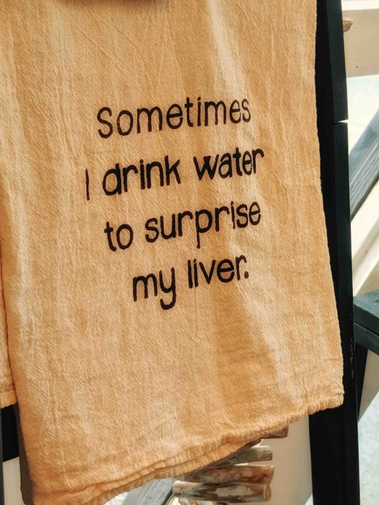 Sometimes I Drink Water to Surprise My Liver